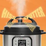 Instant Pot with the words HISS SPUTTER in front of orange background